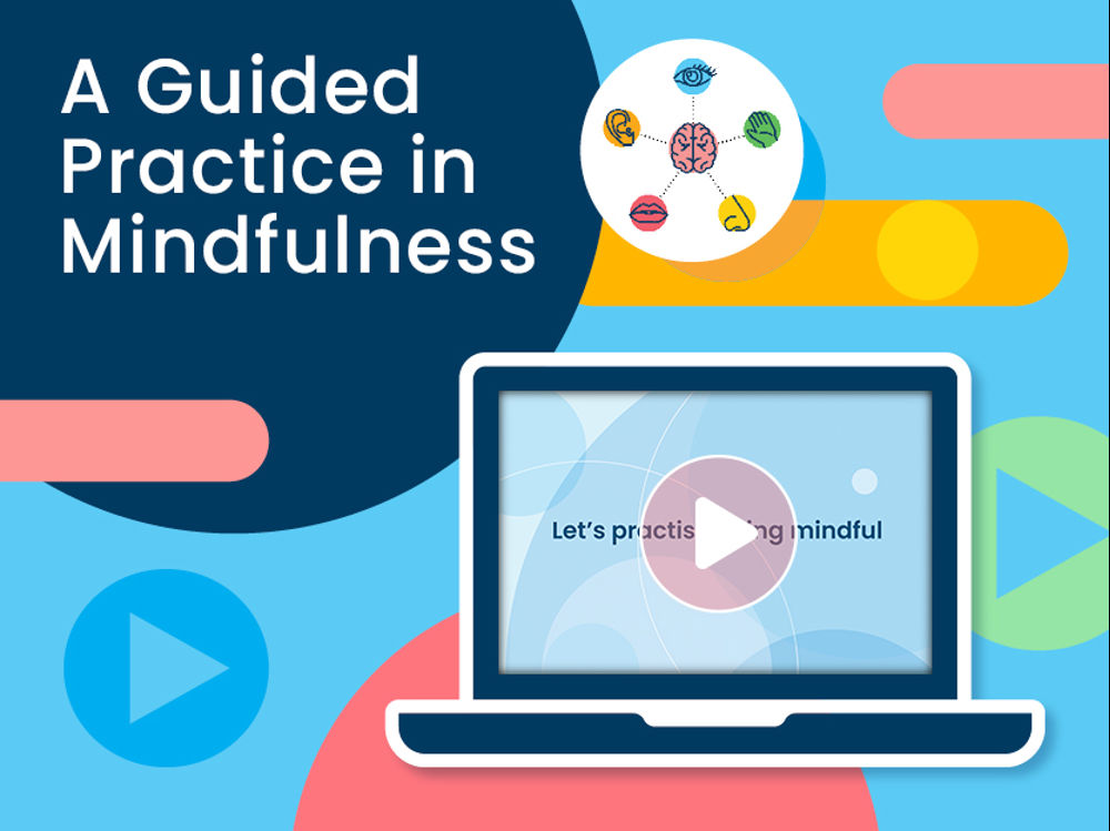 A Guided Practice in Mindfulness 